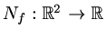 $ N_f:\mathbb{R}^2\to\mathbb{R}$